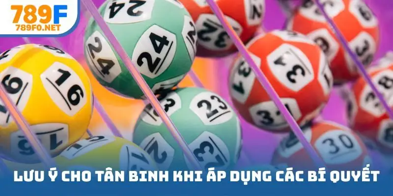 Lưu ý cho tân binh khi áp dụng các bí quyết